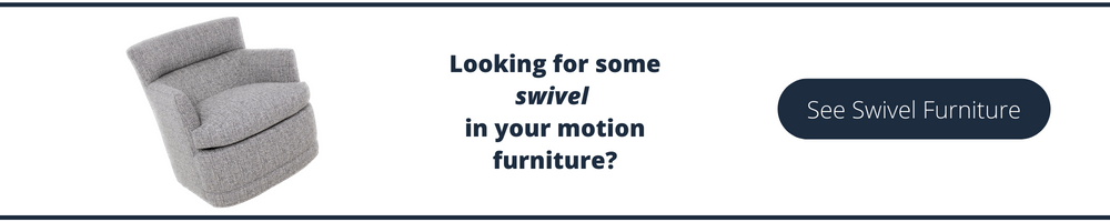call to action button directing to a selection of swivel motion furniture