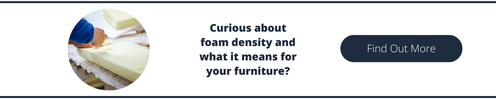 button showing the inner foam of furniture saying curious about foam density and what it means for your furniture, find out more